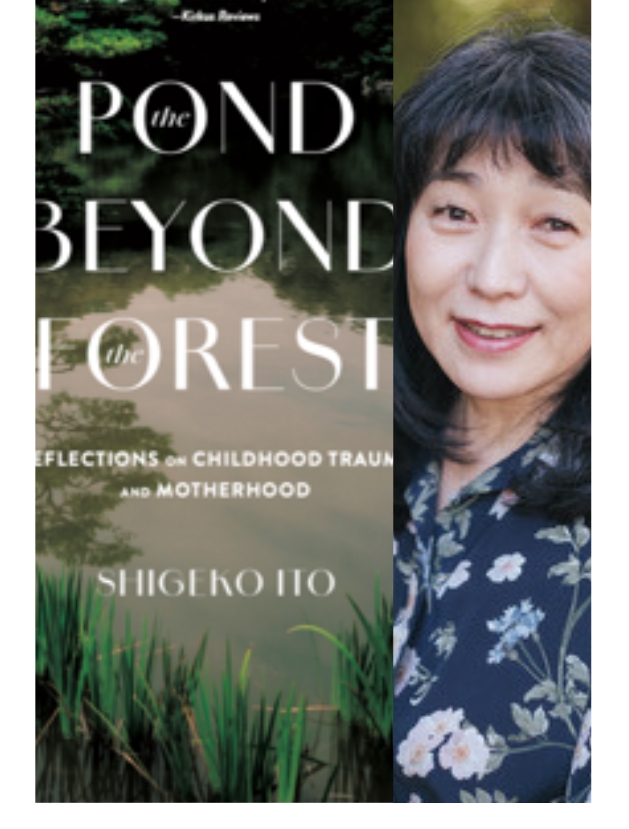 Shigeko Ito and the Writing of The Pond Beyond the&nbsp;Forest